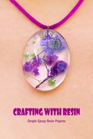 Crafting with resin: Simple Epoxy Resin Projects: Black and White B0F78B18VX Book Cover
