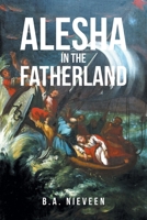 Alesha in the Fatherland B0BXMQZPJT Book Cover