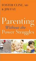 Parenting without the Power Struggles 1612916147 Book Cover