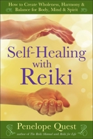 Self-healing with Reiki: How to Create Wholeness, Harmony and Balance for Body, Mind and Spirit 0749924527 Book Cover