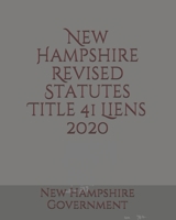 New Hampshire Revised Statutes Title 41 Liens 2020 B085RNKZQT Book Cover