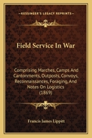 Field Service in War 116464498X Book Cover