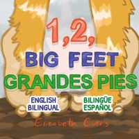 1, 2, Big Feet / Grandes Pies: English Bilingual / Bilingüe Español B08SLGF17Y Book Cover