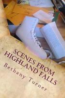Scenes From Highland Falls 1500507393 Book Cover
