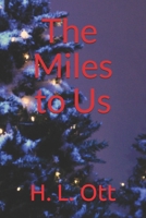 The Miles to Us B08R6NB4MW Book Cover