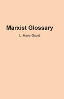 Marxist Glossary 1497312744 Book Cover