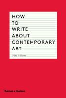 How to Write About Contemporary Art 0500291578 Book Cover