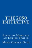 The 2050 Initiative 1519354576 Book Cover