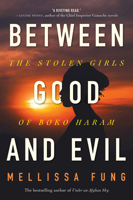 Between Good and Evil: The Stolen Girls of Boko Haram 144345608X Book Cover