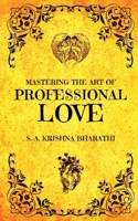 Mastering The Art Of Professional Love B0BHWYGT22 Book Cover