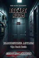 Bloodstone Asylum: The Lost Souls (Escape Rooms) B0DK354FWP Book Cover