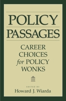 Policy Passages: Career Options for Policy Wonks 0275975290 Book Cover