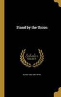 Stand by the Union 1371462461 Book Cover