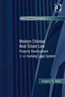 Modern Chinese Real Estate Law: Property Development in an Evolving Legal System 1138267953 Book Cover