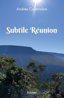 Subtile Réunion (French Edition) 2414584920 Book Cover