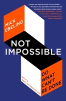 NOT IMPOSSIBLE 1476782822 Book Cover