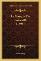 Le Marquis De Blosseville: Souvenirs 1147498709 Book Cover