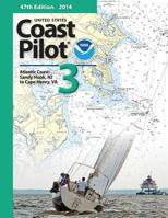 Coast Pilot 3: Atlantic Coast: Sandy Hook, NJ to Cape Henry, Va 1937196208 Book Cover