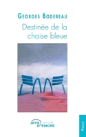 Destinée de la chaise bleue (French Edition) 2355231001 Book Cover