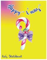 Happy X'mas: Kid's Sketchbook 1982049561 Book Cover