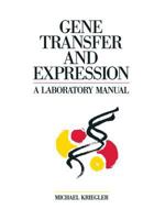 Gene Transfer and Expression: A Laboratory Manual 1349118931 Book Cover