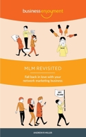 MLM Revisited: Fall Back in Love with Your Network Marketing Business 1084148757 Book Cover