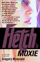 Fletch's Moxie 0446346993 Book Cover