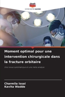 Moment optimal pour une intervention chirurgicale dans la fracture orbitaire (French Edition) 6202206217 Book Cover
