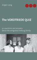 The Vordtriede Quiz: 50 questions and answers about the emigrated Freiburg family 3739217642 Book Cover