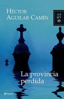 La provincia perdida/ The Lost Province 9703706045 Book Cover