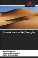 Breast cancer in Georgia 6209318819 Book Cover