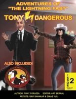 Adventures Of "The Lightning Fast" Tony Dangerous: Issue 2 "Into The West!" B0BFV45DMV Book Cover