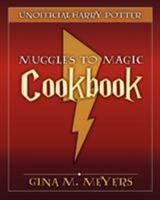 Unofficial Harry Potter Cookbook: From Muggles To Magic 0982503954 Book Cover