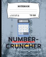 Number Cruncher: Math Notebook - Wide Ruled Lined Paper - 108 pages - 7.5 x 9.25 1081214775 Book Cover