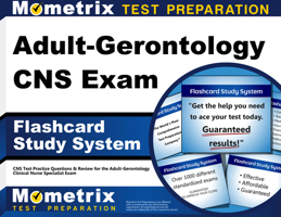 Adult-Gerontology CNS Exam Flashcard Study System: CNS Test Practice Questions and Review for the Adult-Gerontology Clinical Nurse Specialist Exam 1630942871 Book Cover