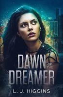 Dawn of the Dreamer 1519606753 Book Cover