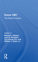 Korea 1991: The Road to Peace 0367011328 Book Cover