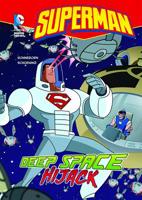Superman: Deep Space Hijack 1434222578 Book Cover