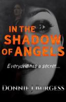 In the Shadow of Angels 1508771421 Book Cover
