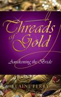 Threads of Gold 1581581858 Book Cover