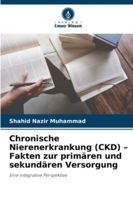 Chronische Nierenerkrankung (CKD) - Fakten zur primären und sekundären Versorgung 6209279791 Book Cover