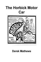 The Horbick Motor Car 1985021285 Book Cover