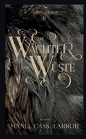 Die W?chter der W?ste: Die Raben Trilogie 2 375577061X Book Cover