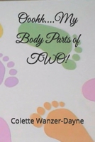 Ooohh....My Body Parts of TWO! B0FHBWW73W Book Cover