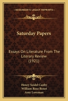 Saturday Papers: Essays on Literature from The Literary Review 1165765942 Book Cover