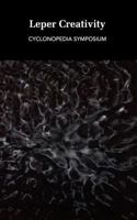 Leper Creativity: Cyclonopedia Symposium 0615600468 Book Cover