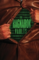 The Ragnarök Vaults: A Thomas Braddock Novel 1644372304 Book Cover