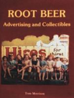 Root Beer Advertising and Collectibles 0887404219 Book Cover