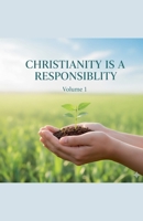 Christianity is a responsibility B0GVGJWP7J Book Cover