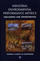 Industrial Environmental Performance Metrics: Opportunities and Challenges 030906242X Book Cover